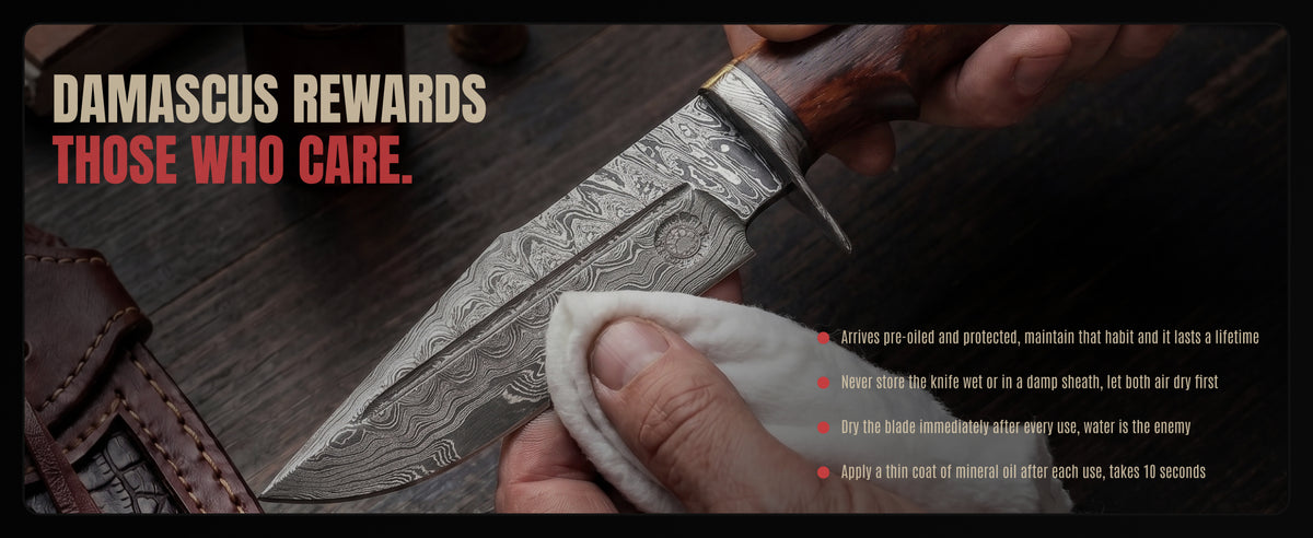 Wiping the blade with a cloth, beside four care steps: arrives oiled, never store it wet, dry it after use, a thin coat of oil
